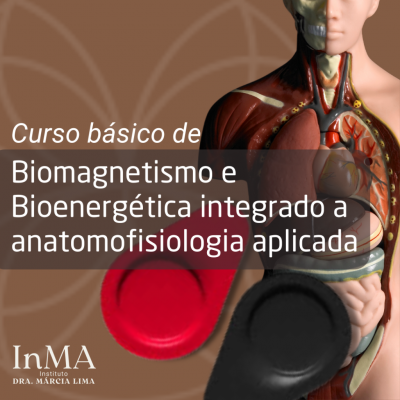 Curso básico de Biomagnetismo e Bioenergética integrado a anatomofisiologia aplicada