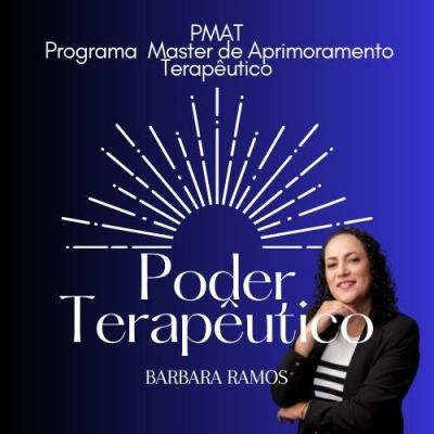 PMAT- Programa Master de Aprimoramento Terapêutico Poder terapêutico